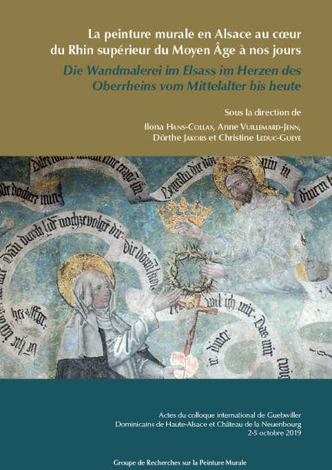 La peinture murale en Alsace au cœur du Rhin supérieur du Moyen Âge à nos jours