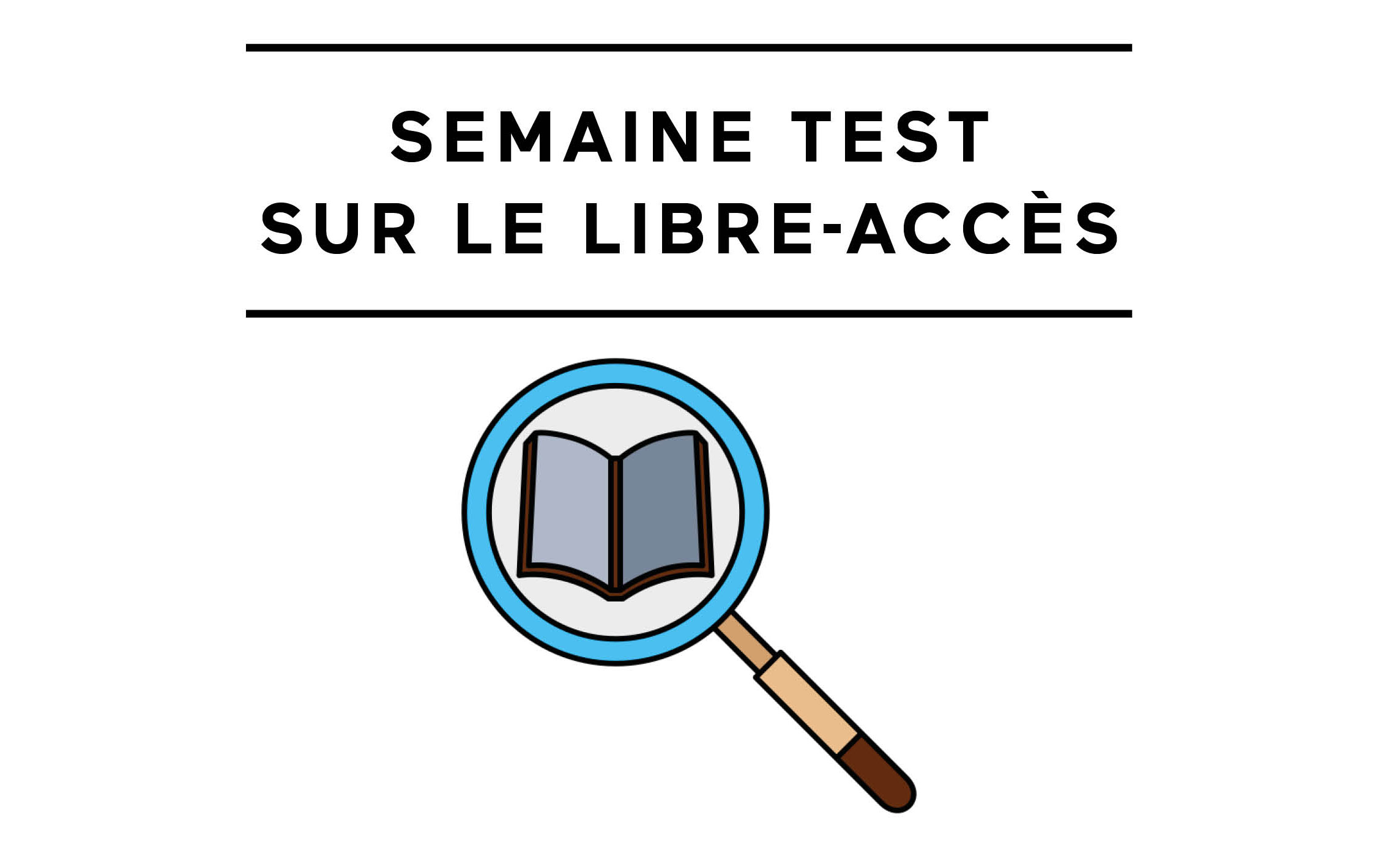Semaines-test sur le libre-acc&egrave;s