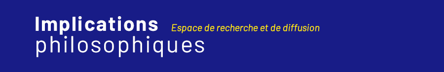 Implications philosophiques est désormais disponible sur OpenEdition